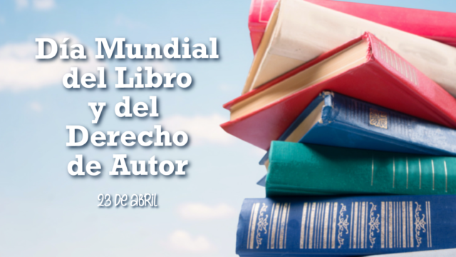 Día Mundial del Libro y del Derecho de Autor